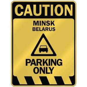   CAUTION MINSK PARKING ONLY  PARKING SIGN BELARUS