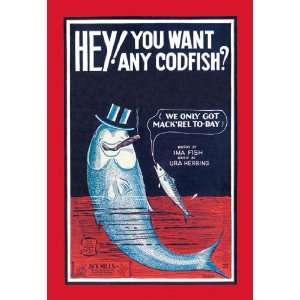 Hey You Want Any Codfish? 28x42 Giclee on Canvas