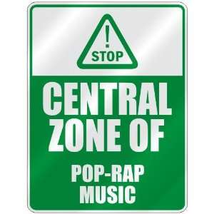  STOP  CENTRAL ZONE OF POP RAP  PARKING SIGN MUSIC