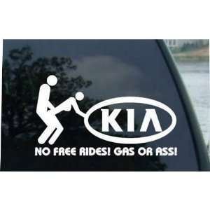 No Free Rides KIA   7 White Decal for car truck Kia Amanti Borrego 