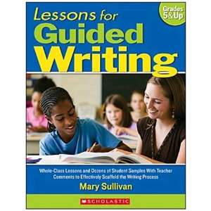  Scholastic 978 0 545 05401 0 Lessons for Guided Writing 