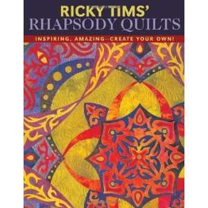  Ricky TIMS Rhapsody Quilts [Paperback] Ricky Tims Books