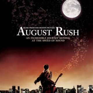  August Rush (Soundtrack) August Rush (Motion Picture 