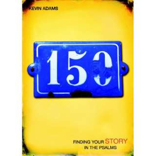 Image 150 Finding Your Story in the Psalms Kevin Adams