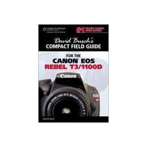   Compact Field Guide for Canon EOS Rebel T3/1100D, 160 Pages Soft Cover