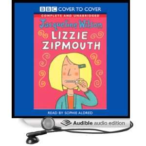  Lizzie Zipmouth (Audible Audio Edition) Jacqueline Wilson 