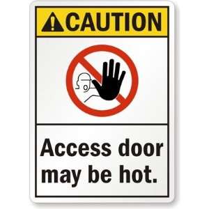   Access Door May Be Hot. (With Graphic) Engineer Grade Sign, 24 x 18