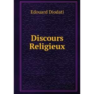 Discours Religieux Edouard Diodati  Books