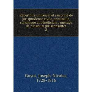   de plusieurs jurisconsultes. 8 Joseph Nicolas, 1728 1816 Guyot Books