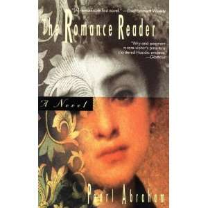  The Romance Reader [Paperback] Pearl Abraham Books