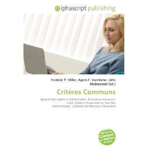  Critères Communs (French Edition) (9786132724441) Books