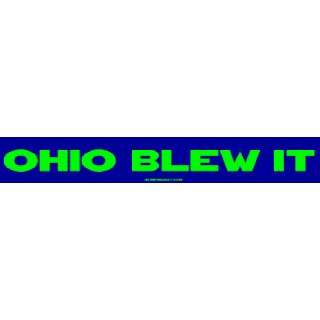  Ohio Blew It Bumper Sticker Automotive