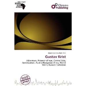  Gustav Krist (9786135888256) Adam Cornelius Bert Books