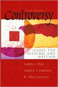 Controversy Issues for Reading and Writing, (0131850962), Judith J 