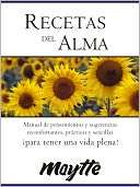   Recetas del alma by Maytte Sepulveda, Centauro 