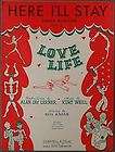 HERE ILL STAY Weill Lerner LOVE LIFE 1948 Sheet Music  