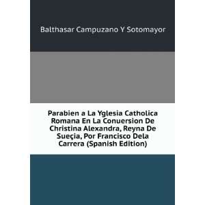 La Yglesia Catholica Romana En La Conuersion De Christina Alexandra 
