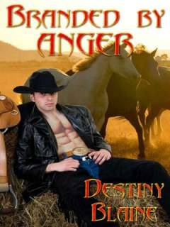 Branded by Anger Destiny Blaine