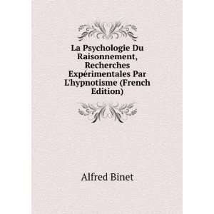   ©rimentales Par Lhypnotisme (French Edition) Alfred Binet Books