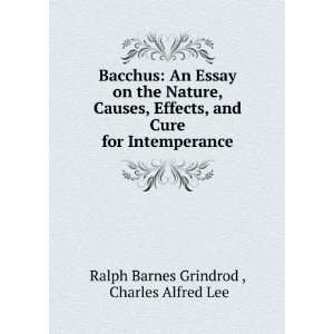   for Intemperance Charles Alfred Lee Ralph Barnes Grindrod  Books