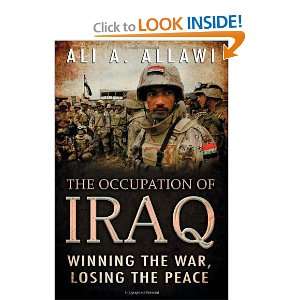   the War, Losing the Peace [Hardcover] Dr. Ali A. Allawi Books