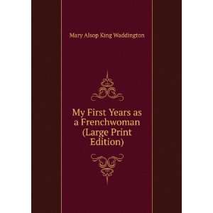   Frenchwoman (Large Print Edition) Mary Alsop King Waddington Books