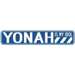   YONAH IS MY IDOL STREET SIGN