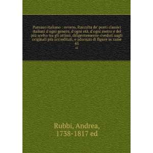   adornati di figure in rame. 45 Andrea, 1738 1817 ed Rubbi Books