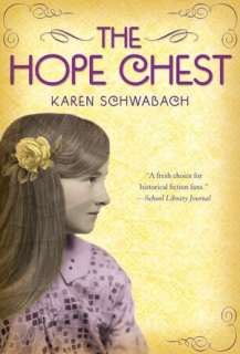   The Hope Chest by Karen Schwabach, Random House 