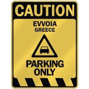   CAUTION EVVOIA PARKING ONLY  PARKING SIGN GREECE