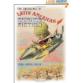 The Emergence of Latin American Science Fiction (Early Classics of 