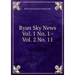  Ryan Sky News. Vol. 1 No. 1   Vol. 2 No. 11 Ryan 