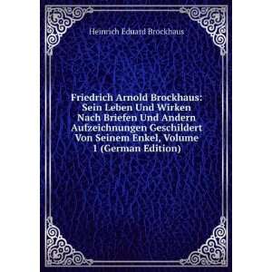  Friedrich Arnold Brockhaus Sein Leben Und Wirken Nach 