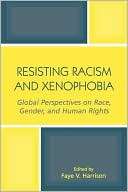 Resisting Racism And Xenophobia Faye V. Harrison