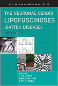 The Neuronal Ceroid Lipofuscinoses (Batten Disease), Vol. 78 