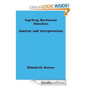 Ingeborg Bachmann Simultan   Analyse und Interpretation (German 