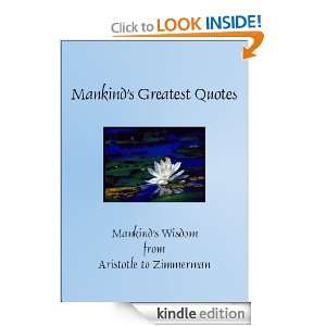   Quotes   Mankinds Wisdom from Aristotle to Zimmerman (Greatest Quotes