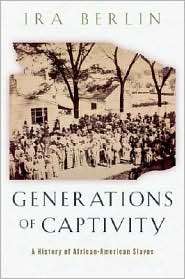   American Slaves, (0674016246), Ira Berlin, Textbooks   