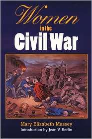 Women in the Civil War, (0803282133), Mary Elizabeth Massey, Textbooks 