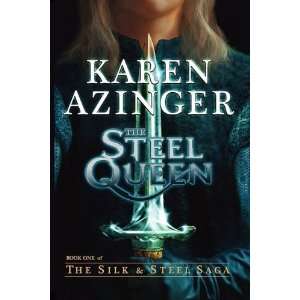  The Steel Queen [Paperback] Karen L Azinger Books