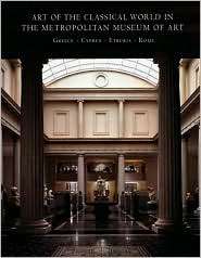 Art of the Classical World in The Metropolitan Museum of Art Greece o 