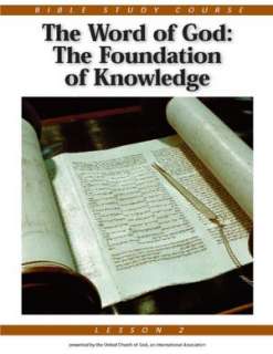 Bible Study Course   Lesson 2 The Word of God The Foundation of 