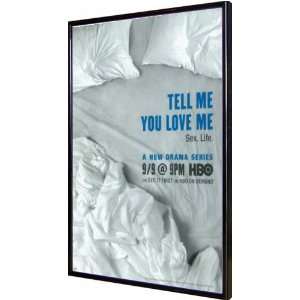  Tell Me You Love Me (TV) 11x17 Framed Poster