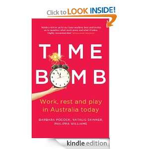 Time Bomb Work, rest and play in Australia today Philippa Williams 