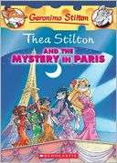 Thea Stilton and the Mystery in Paris (Geronimo Stilton Thea Series)