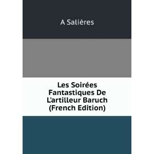   De Lartilleur Baruch (French Edition) A SaliÃ¨res Books