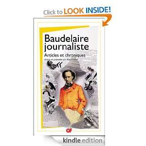 Baudelaire journaliste Articles et chroniques (French Edition 