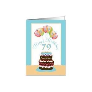  79th Happy Birthday Cake Lit Candles and Balloons Card 