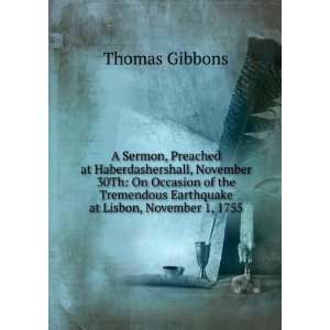   Earthquake at Lisbon, November 1, 1755 Thomas Gibbons Books