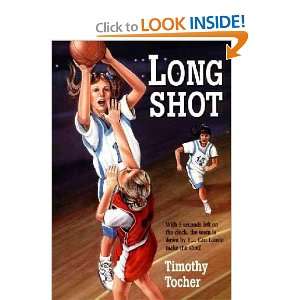  Long Shot Timothy Tocher Books
